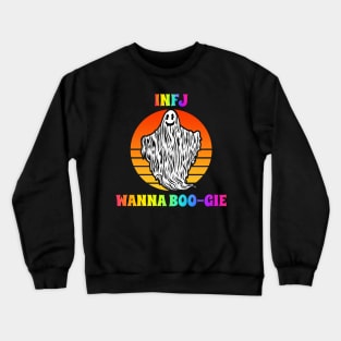 INFJ Wanna Boogie Groovy Halloween Party Retro Vintage Crewneck Sweatshirt